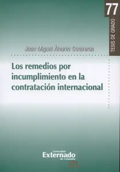 Los Remedios Por Incumplimiento en la Contratación Internacional