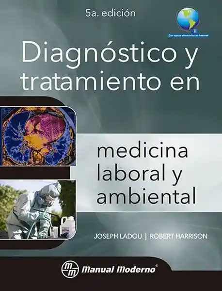 Diagnóstico y tratamiento en medicina laboral y ambiental. 5ª edición