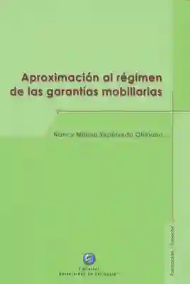 Aproximación al Régimen de Las Garantías Mobiliarias
