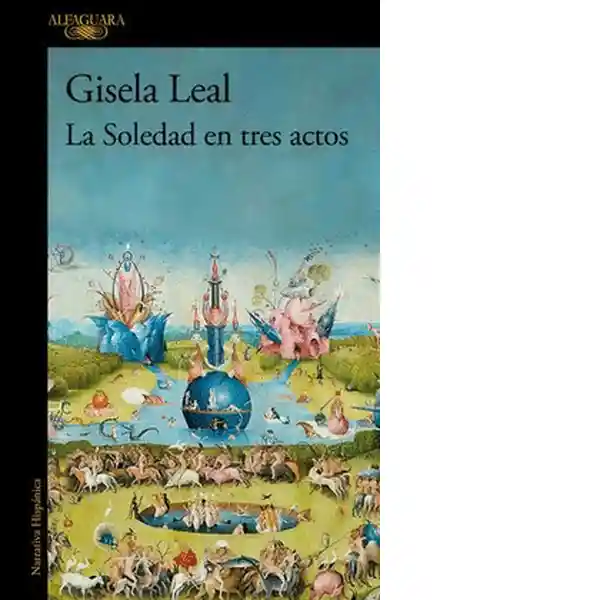 La Soledad en Tres Actos - Gisela Leal