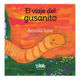 El Viaje Del Gusanito - Amalia Low