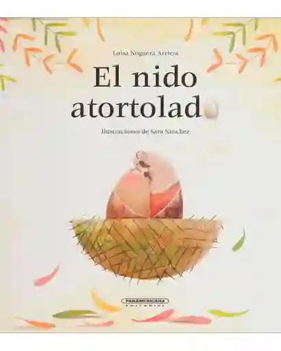 El Nido Atortolado - Noguera Luisa