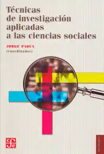 Técnicas de Investigación Aplicadas a Las Ciencias Sociales