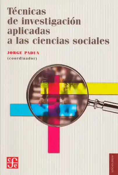 Técnicas de Investigación Aplicadas a Las Ciencias Sociales