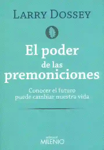 El Poder de Las Premoniciones.Conocer el Futuro