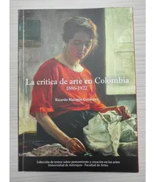 La Crítica de Arte en Colombia 1866-1922