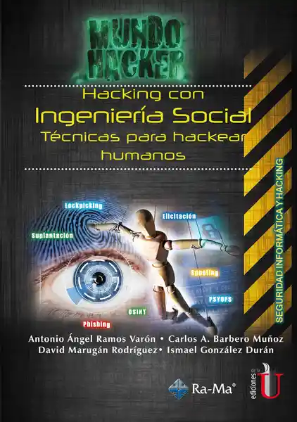 Hacking Con Ingenieria Social Técnicas Para Hackear Humanos