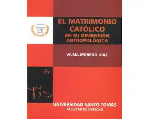El matrimonio católico en su dimensión antropológica