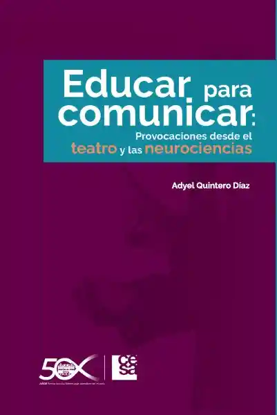 Educar Para Comunicar - Adyel Quintero Díaz