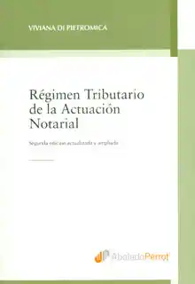 Régimen Tributario de la Actuación Notarial