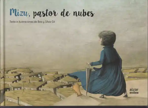 Mizu Pastor de Nubes - Bea Gil Gómez Silvia Gil Gómez