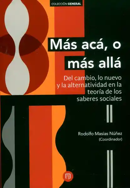 Más Acá o Más Allá - Rodolfo Masías Núñez