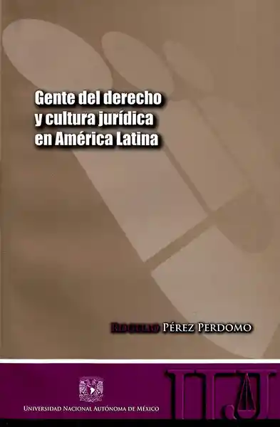 Gente Del Derecho y Cultura Jurídica en América Latina