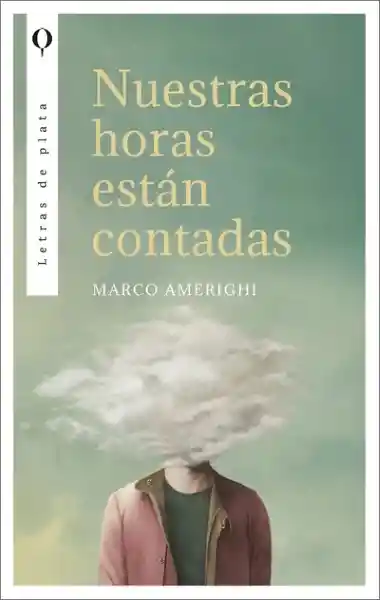 Nuestras Horas Están Contadas - Marco Amerighi