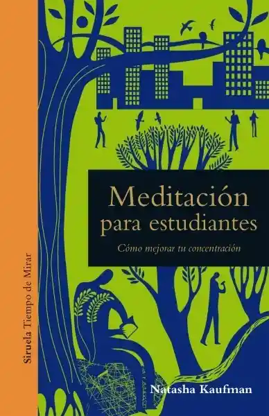 Meditacion Para Estudiantes - Kaufman Natasha