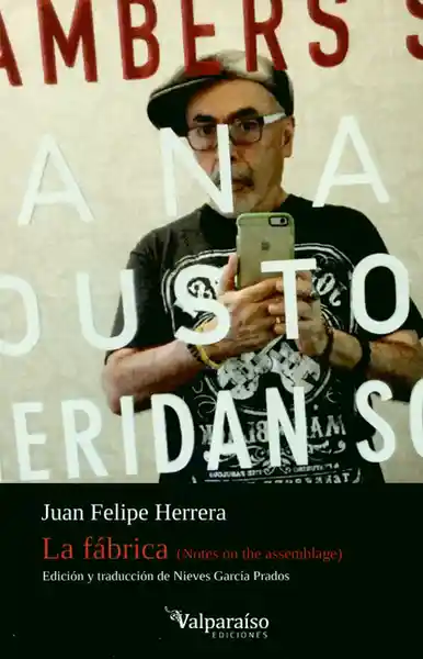 La Fábrica - Juan Felipe Herrera