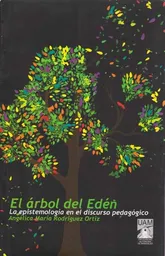 El Árbol Del Edén - Angélica María Rodríguez Ortiz