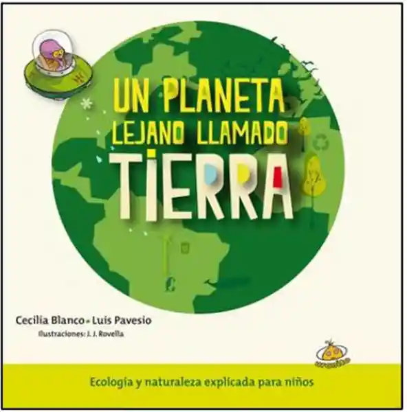 Planeta Un Lejano Llamado Tierra - Blanco Cecilia