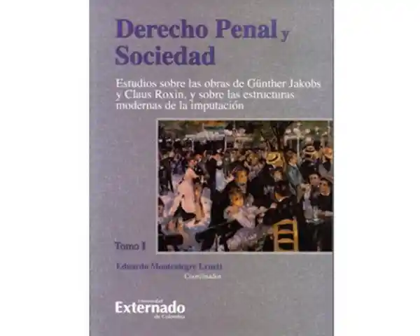 Derecho Penal y Sociedad. Tomo I. - VV.AA