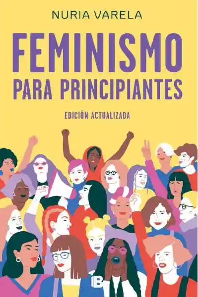 Feminismo Para Principiantes - Nuria Varela