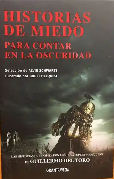 Historias de Miedo para Contar en la Oscuridad - Guillermo del Toro