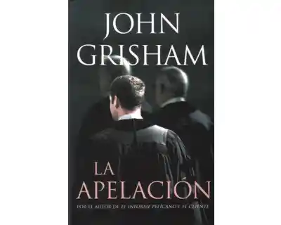 La Apelación - John Grisham