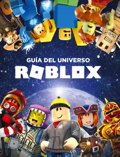 Guía Del Universo Roblox - Montena