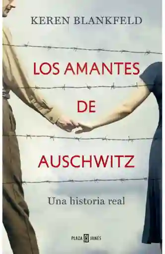 Los Amantes de Auschwitz