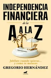 Independencia Financiera de la a A la Z