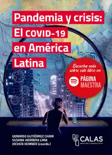 Pandemia y Crisis: El Covid-19 en América Latina