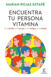 Marian Rojas Estapé - Encuentra tu Persona Vitamina
