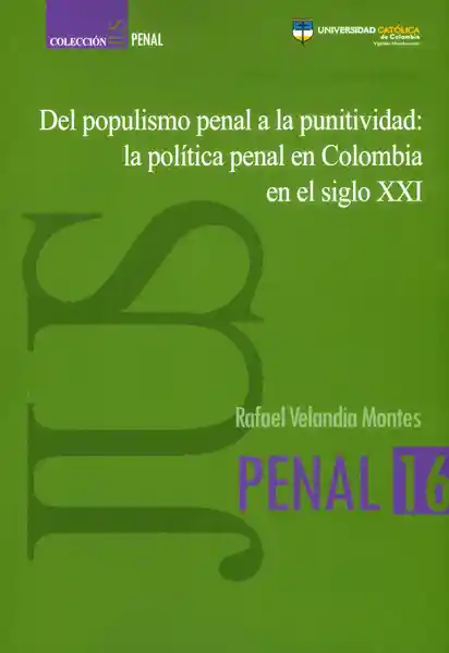 Del Populismo Penal a la Punitividad - Rafael Montes Velandia