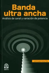 Banda Ultra Ancha Análisis de Canal y Variación de Potencia