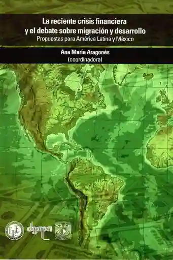 La Reciente Crisis Financiera y el Debate Sobre Migración