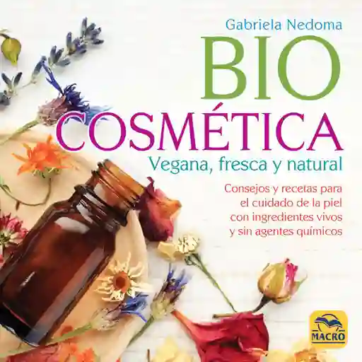 Biocosmética vegana, fresca y natural