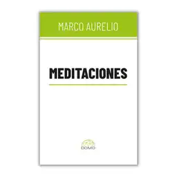 Meditaciones - Marco Aurelio