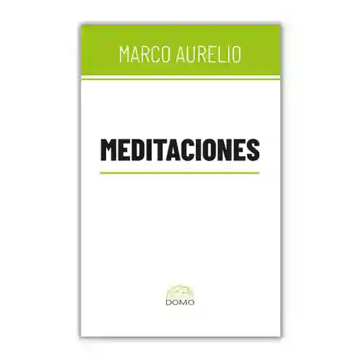 Meditaciones - Marco Aurelio