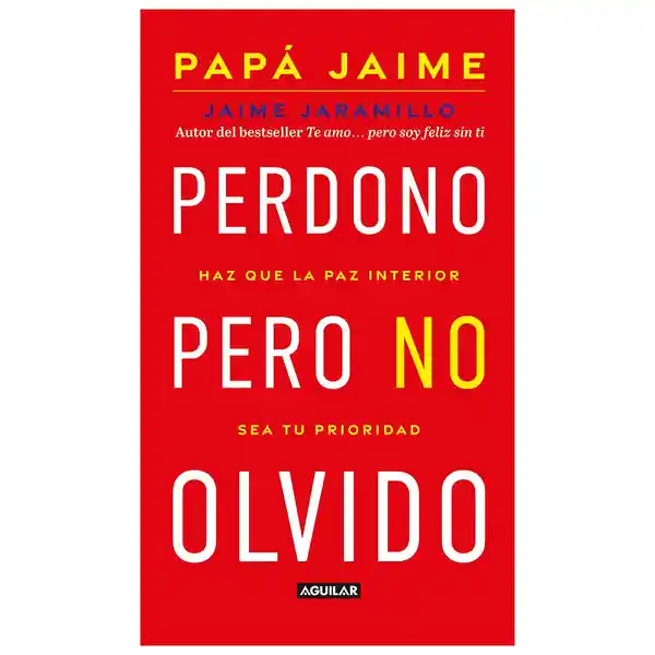 Perdono Pero no Olvido - Aguilar