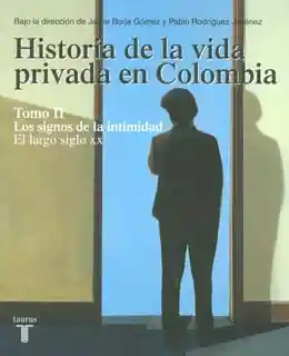 Vida Historia De La Privada En Colombia Tomo Ii - Vv.Aa