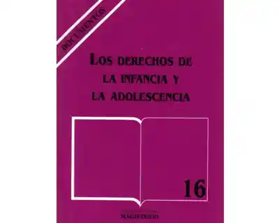 Los Derechos de la Infancia y la Adolescencia