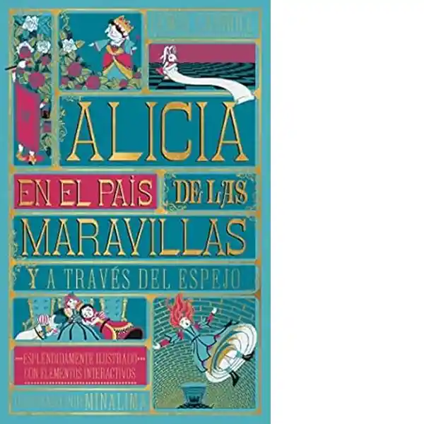 Alicia en el Pais de Las Maravillas y a Través Del Espejo