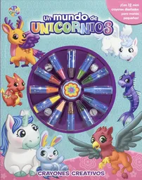 Un Mundo de Unicornios. Crayones Creativos