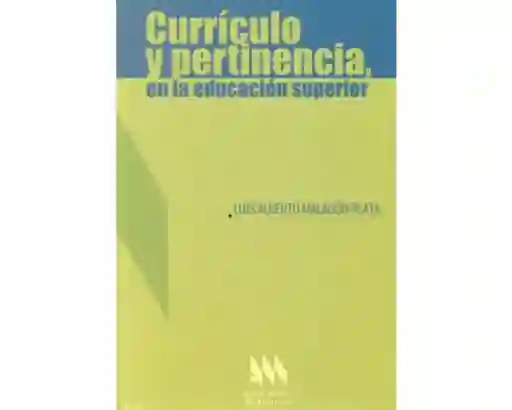 Currículo y Pertinencia en la Educación Superior