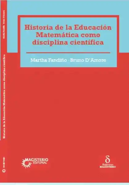 Historia de la Educación Matemática Como Disciplina Científica