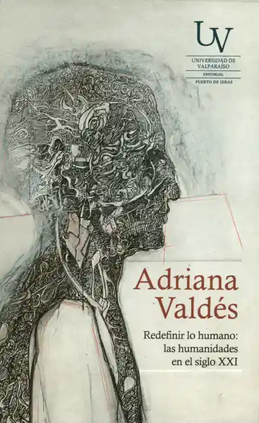 AdeS Redefinir Lo Humano: Las Humanid En El Siglo Xxi