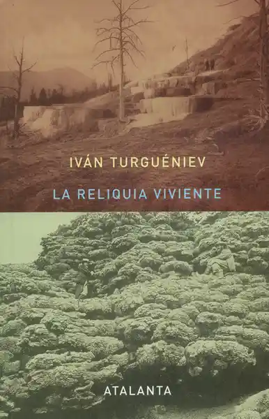 La Reliquia Viviente - Iván Turgueniev