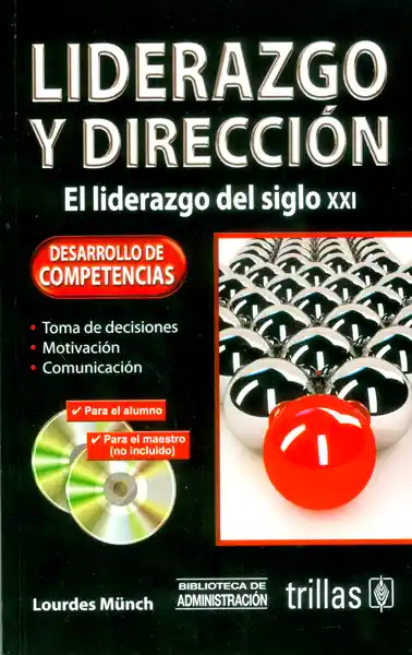 Liderazgo y Dirección:El Liderazgo Del Siglo Xxi