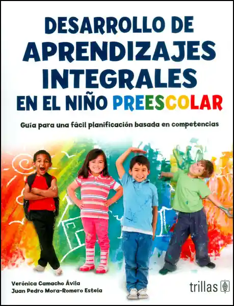 Desarrollo de Aprendizajes Integrales en el Niño Preescolar.