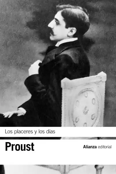 Los Placeres y Los Días - Marcel Proust