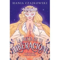 La Fiesta de tu Liberación - Czajkowski Hania